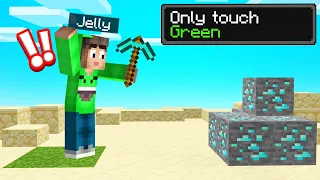 I Can ONLY Touch GREEN In Minecraft...