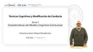 Tema 1: Características de Modelo Cognitivo-Conductual - Fco. J. Orteso