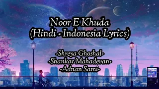 Noor E Khuda | My Name Is Khan | Full Audio | Hindi Lyrics - Terjemahan Indonesia