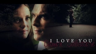 Damon ✗ Elena ›› I love you, Damon Salvatore