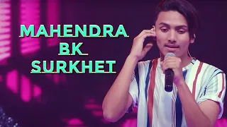 Mahendr B.k  Mero Voice Universe  TOP 20 PERFORMANCE  voicetv10nepal
