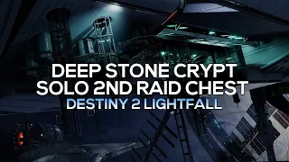 Deep Stone Crypt Raid - Solo 2nd Raid Chest [Destiny 2]