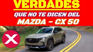 VERDADES que te ocultan del MAZDA CX 50