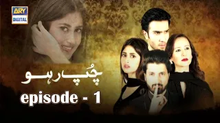 Chup Raho Episode 01 - Feroze Khan & Sajal Aly | ARY Digital Drama