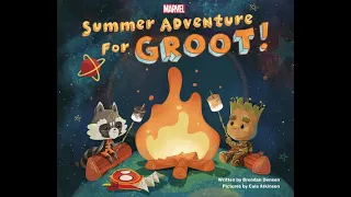 Summer Adventure for Groot Read Aloud by Ms. Yes