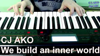 CJ AKO   We build an inner world (melody from song) - easy piano melody