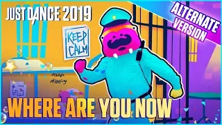 Just Dance 2019: Where Are You Now (Alternate) | Official Track Gameplay [US]