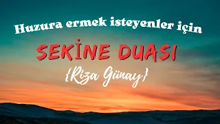 Rıza Günay Sekine Duası   Her Sıkıntı İçin19 Defa Okunur