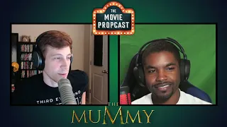 The Mummy (1999) - The Movie Propcast Ep. 17