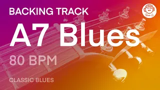 A7 Blues Backing Track - Classic Blues