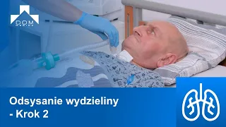 Odsysanie wydzieliny - Krok 2