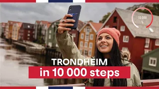 VISIT TRONDHEIM IN 10.000 STEPS  | Visit Norway