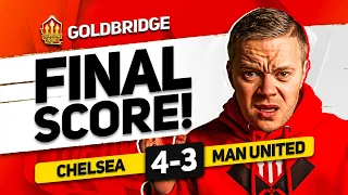 GUTTED! CHELSEA 4-3 MANCHESTER UNITED! GOLDBRIDGE Reaction