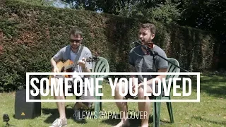 Someone You Loved - Lewis Capaldi Cover