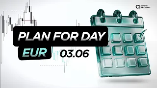 PLAN FOR DAY | EUR | 03.06.2024 | ТРЕЙДИНГ