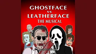 Ghostface vs. Leatherface: The Musical