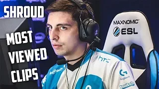 SHROUD MOST VIEWED CLIPS OF ALL TIME!!!