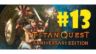 TITAN QUEST Anniversary Edition #13 Десница равновесия из Гизы