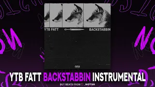 YTB Fatt - Backstabbin (Instrumental)