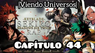 BNHA Viendo Universos| Capítulo 44 | SEKIRO: SHADOWS DIE TWICE