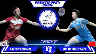 AN Seyoung (안세영) vs He Bing Jiao | French Open 2024 Badminton QF