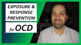 It WORKS! The BEST Treatment for OCD: Exposure & Response Prevention (ERP) | Dr. Rami Nader