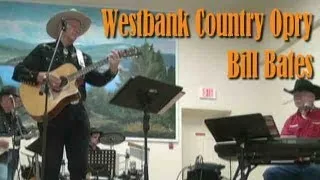 Bill Bates with the Westbank Country Opry