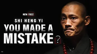 [ SHAOLIN MASTER ] MISTAKES | Shi Heng Yi 2022 [ NEW ]