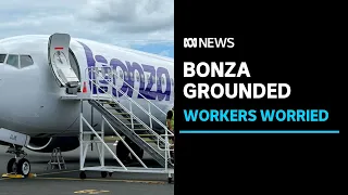 Airline Bonza grounded until Friday, with staff in limbo and customers without refunds | ABC News