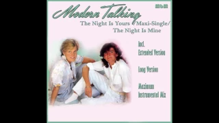 Modern Talking - The Night Is Yours The Night Is Mine Maxi-Single (re-cut by Manaev)