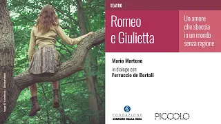 ROMEO E GIULIETTA. UN AMORE CHE SBOCCIA IN UN MONDO SENZA RAGIONE