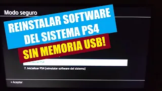 SOLUCION, COMO REINSTALAR EL SOFTWARE DEL SISTEMA PS4 SIN USAR UNA MEMORIA USB? Tutorial Facil!