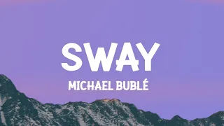 Michael Bublé - Sway (Lyrics) [1 Hour Version]