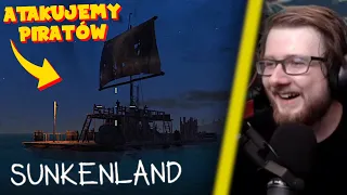 PRZEJMUJEMY TRATWE PIRATÓW! | SUNKENLAND #03