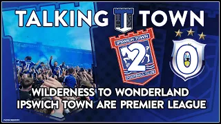 #ITFC PROMOTED! Talking Town - END OF THE SEASON -Ipswich 2 v 0 Huddersfield Reaction