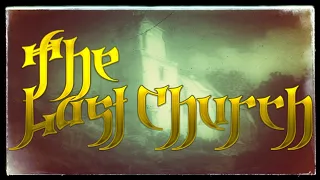 THE LAST CHURCH