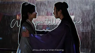 Zhou Zi Shu ✗ Wen Ke Xing || "With you til the end" [Word of Honor Spoilers] 「FMV」