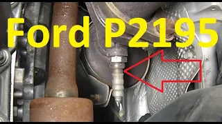 Causes and Fixes Ford P2195 Code: Oxygen Sensor Signal Biased/Stuck Lean Bank 1 Sensor 1