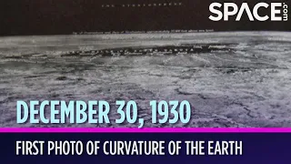 First photo of Earth's curvature snapped - On This Day In Space | Dec. 30