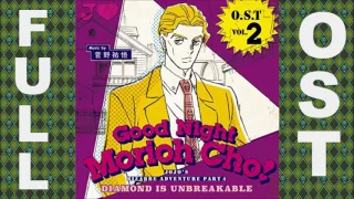 JoJo's Bizarre Adventure: Diamond is Unbreakable 「VOL. 2」 OST (GOOD NIGHT MORIOH CHO)