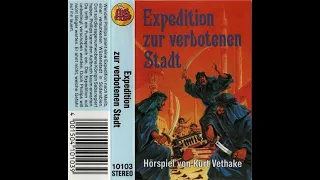 Expedition zur verbotenen Stadt - Hörspiel von Kurt Vethake