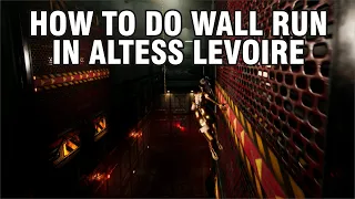 How to do wall run in Altess Levoire