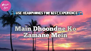 Heartless : Main Dhoondne Ko Zamane Mein (slow++reverbed) | Arijit Singh | Music Era  🎶🎶