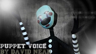 "Puppet/Marionette Voice" [SFM/FNaF] (Voice by: David Near)
