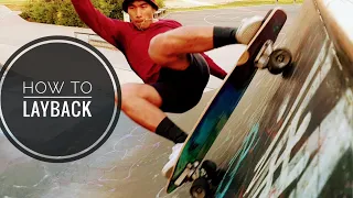 how to LAYBACK | surfskate tutorial