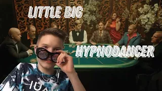 HYPNODANCER - НОВЫЙ КРУТОЙ КЛИП ОТ LITTLE BIG | РЕАКЦИЯ | REACTION