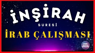 ÖĞRENDİĞİMİZ TÜM KONULAR BU DERSTE! İNŞİRAH SURESİ İRAB ÇALIŞMASI!  / FASİH ARAPÇA 41.DERS