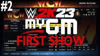 WWE 2K23 MY GM - FIRST SHOW - Episode 2