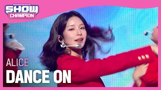 ALICE - DANCE ON (앨리스 - 댄스 온) l Show Champion l EP.458