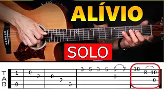 Como tocar solo ALÍVIO no violão - Aula completa - Tablatura